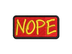 Nope Text Multi-Color Embroidered Iron-On or Hook & Loop Patch Applique