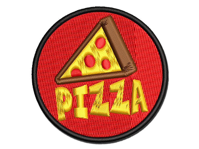 Pizza Slice with Text Multi-Color Embroidered Iron-On or Hook & Loop Patch Applique
