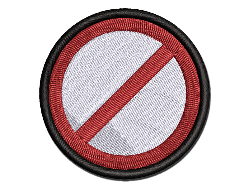 No Do Not Circle Solid Multi-Color Embroidered Iron-On or Hook & Loop Patch Applique