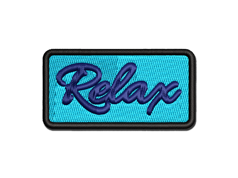 Relax Fun Text Multi-Color Embroidered Iron-On or Hook & Loop Patch Applique