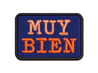 Muy Bien Very Good Spanish Text Multi-Color Embroidered Iron-On or Hook & Loop Patch Applique