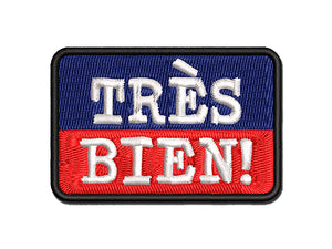 Tres Bien French Very Good Multi-Color Embroidered Iron-On or Hook & Loop Patch Applique