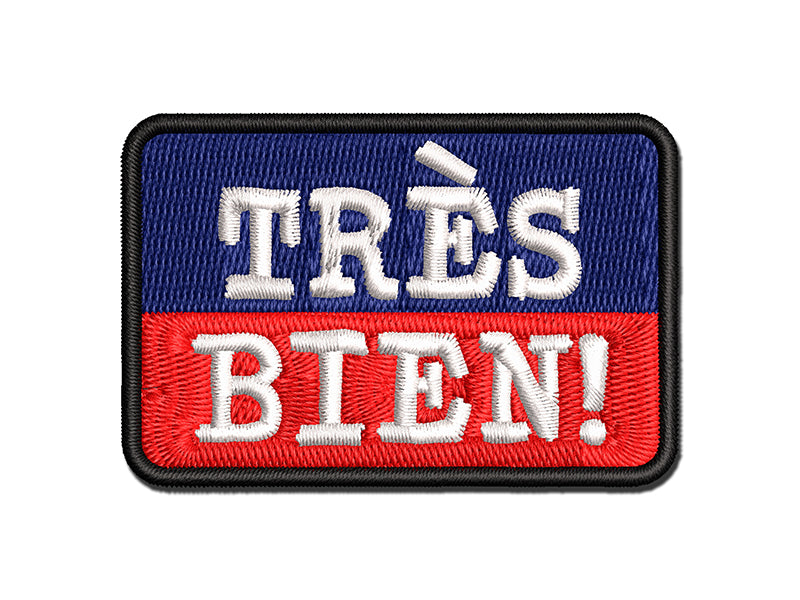 Tres Bien French Very Good Multi-Color Embroidered Iron-On or Hook & Loop Patch Applique