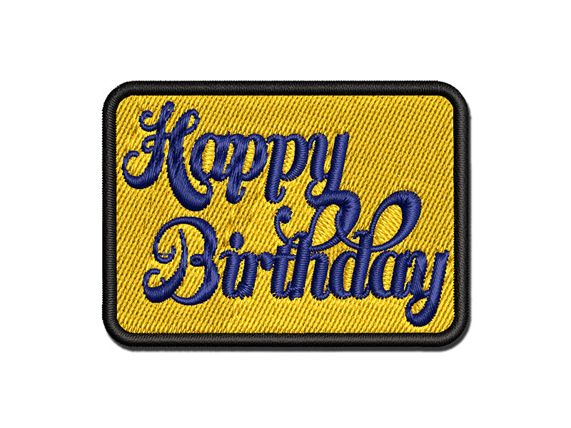 Happy Birthday Elegant Text Multi-Color Embroidered Iron-On or Hook & Loop Patch Applique