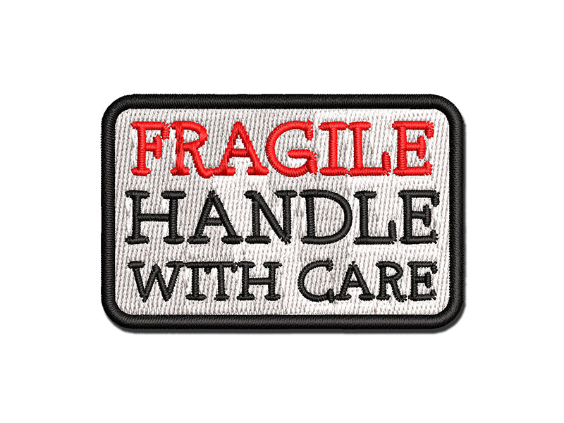 Fragile Handle with Care Multi-Color Embroidered Iron-On or Hook & Loop Patch Applique