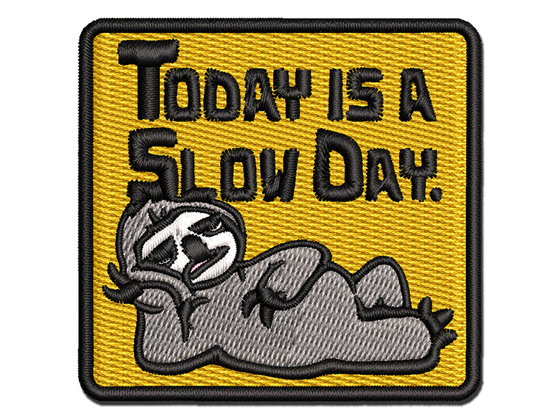 Today is a Slow Day Sloth Multi-Color Embroidered Iron-On or Hook & Loop Patch Applique