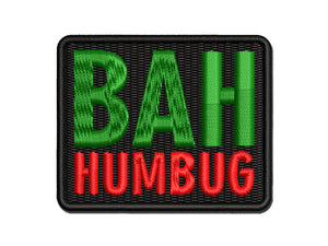 Bah Humbug Funny Christmas Greeting Multi-Color Embroidered Iron-On or Hook & Loop Patch Applique