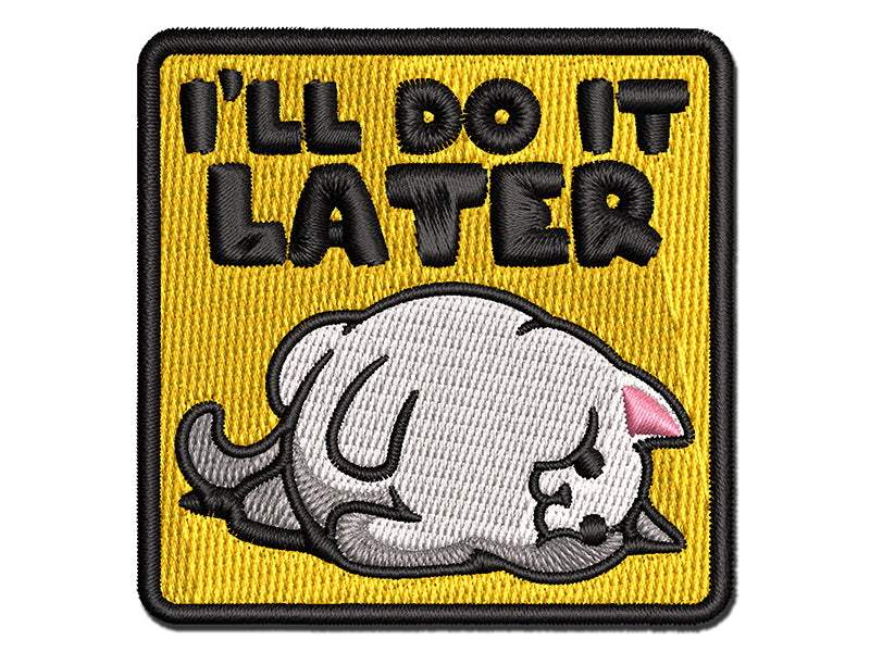 I'll Do It Later Lazy Cat Multi-Color Embroidered Iron-On or Hook & Loop Patch Applique