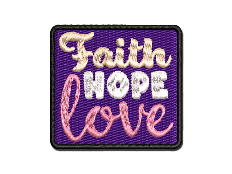 Faith Hope Love Multi-Color Embroidered Iron-On or Hook & Loop Patch Applique