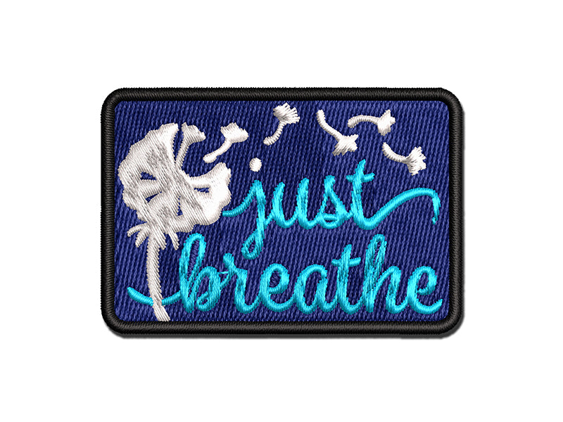 Inspirational Dandelion Just Breathe Multi-Color Embroidered Iron-On or Hook & Loop Patch Applique