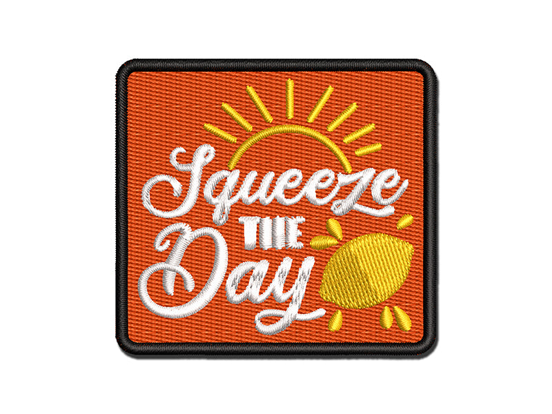 Seize Squeeze the Day Lemonade Pun Multi-Color Embroidered Iron-On or Hook & Loop Patch Applique