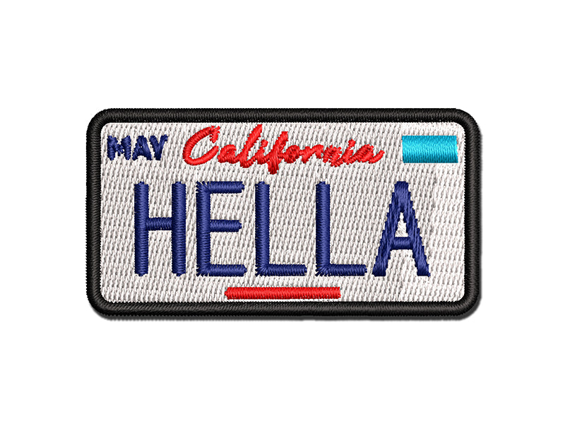 California Slang Hella License Plate Multi-Color Embroidered Iron-On or Hook & Loop Patch Applique