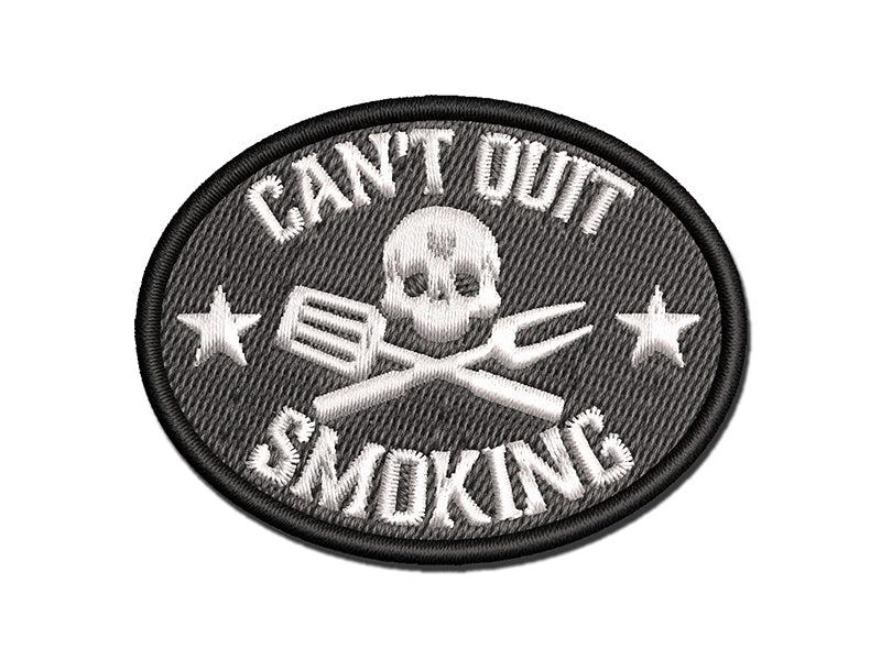 Can't Stop Smoking BBQ Barbeque Multi-Color Embroidered Iron-On or Hook & Loop Patch Applique