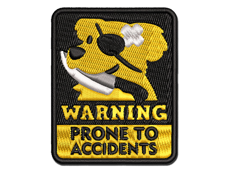Warning Prone to Accidents Dog Multi-Color Embroidered Iron-On or Hook & Loop Patch Applique