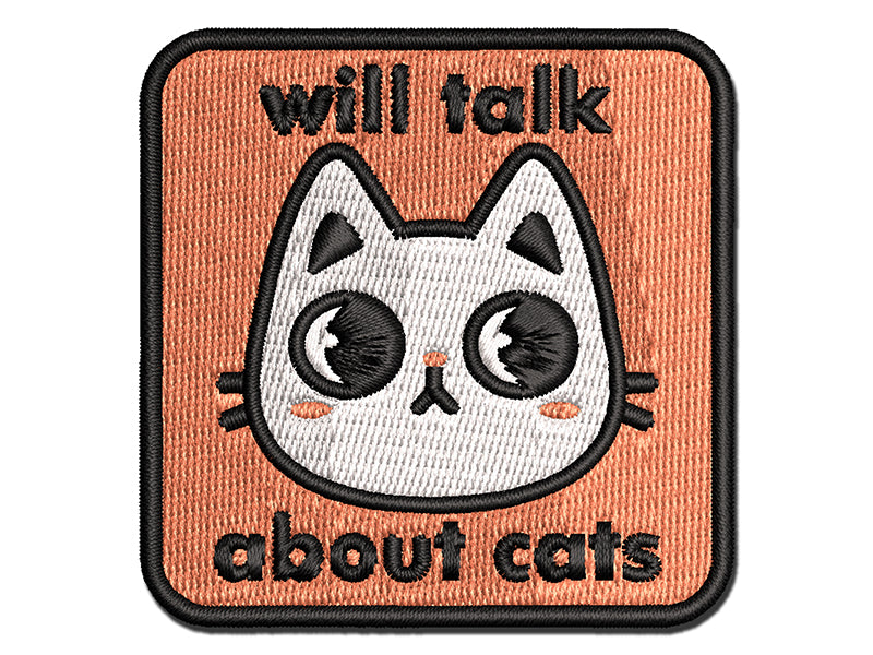 Will Talk About Cats Multi-Color Embroidered Iron-On or Hook & Loop Patch Applique