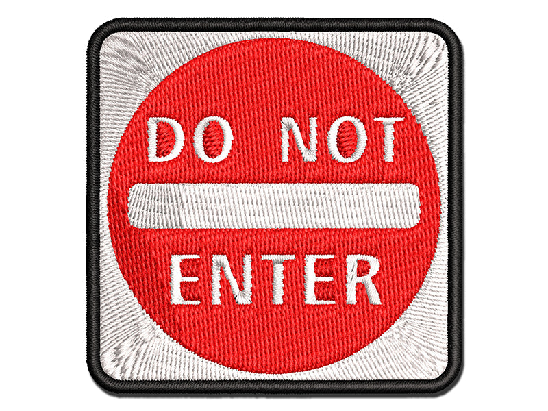 Do Not Enter Sign Red Circle Multi-Color Embroidered Iron-On or Hook & Loop Patch Applique