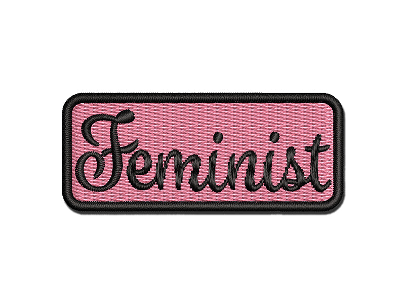 Feminist Expression Label Multi-Color Embroidered Iron-On or Hook & Loop Patch Applique