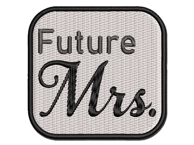 Future Mrs Bride Wife Marriage Fiancee Multi-Color Embroidered Iron-On or Hook & Loop Patch Applique