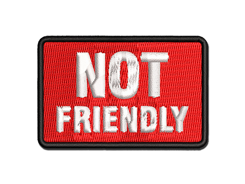 Not Friendly Dog Pet Warning Multi-Color Embroidered Iron-On or Hook & Loop Patch Applique