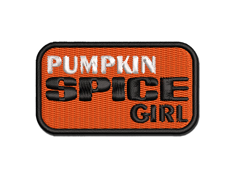 Pumpkin Spice Girl Funny Coffee Multi-Color Embroidered Iron-On or Hook & Loop Patch Applique