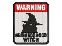 Warning Neighborhood Witch Halloween Sign Multi-Color Embroidered Iron-On or Hook & Loop Patch Applique