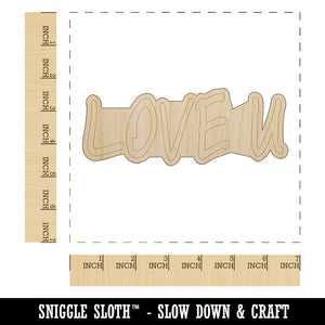 Love U You Text Unfinished Wood Shape Piece Cutout for DIY Craft Projects