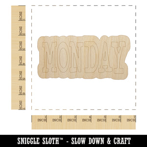 Monday Text Unfinished Wood Shape Piece Cutout for DIY Craft Projects