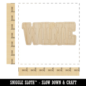 Wine Fun Text Unfinished Wood Shape Piece Cutout for DIY Craft Projects