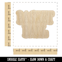 Basketball Fun Text Unfinished Wood Shape Piece Cutout for DIY Craft Projects
