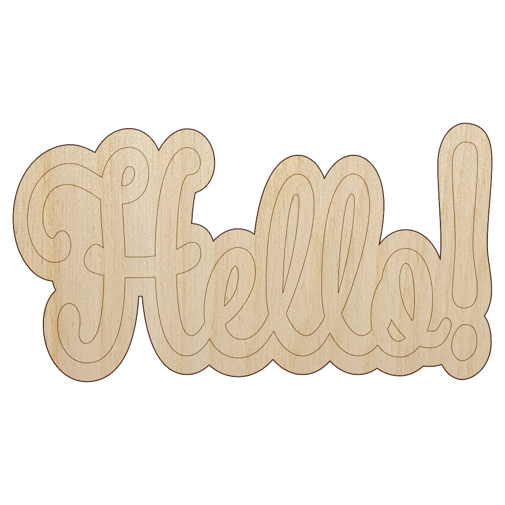 Hello Cursive Unfinished Wood Shape Piece Cutout for DIY Craft Projects