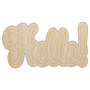Hello Cursive Unfinished Wood Shape Piece Cutout for DIY Craft Projects