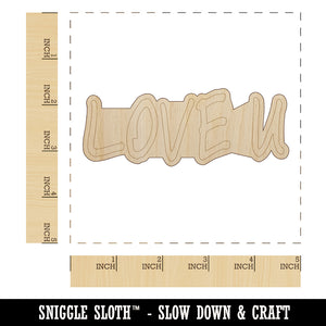 Love U You Text Unfinished Wood Shape Piece Cutout for DIY Craft Projects