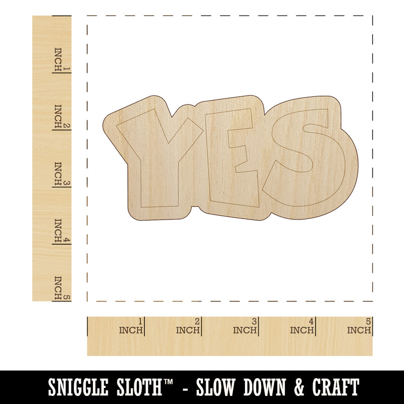 Yes Text Unfinished Wood Shape Piece Cutout for DIY Craft Projects