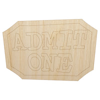Admit One Movie Theater Ticket Unfinished Wood Shape Piece Cutout for DIY Craft Projects