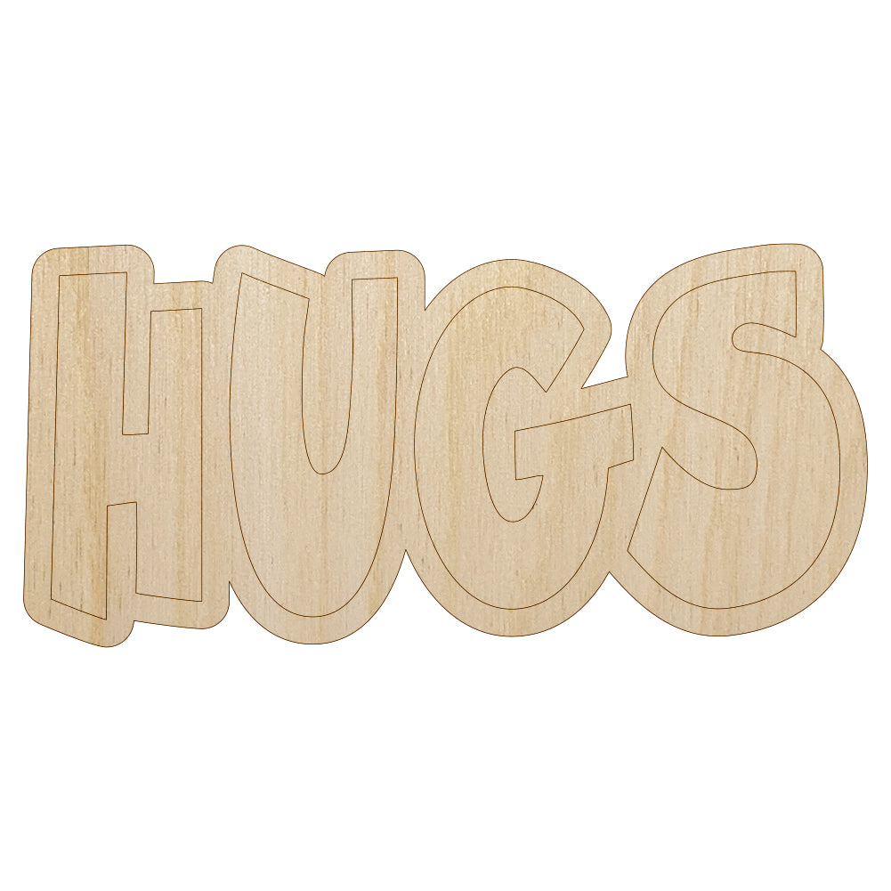 Hugs Fun Text Love Unfinished Wood Shape Piece Cutout for DIY Craft Projects