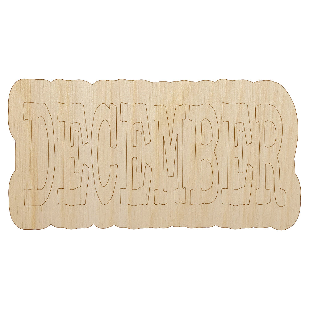 December Month Calendar Fun Text Unfinished Wood Shape Piece Cutout for DIY Craft Projects