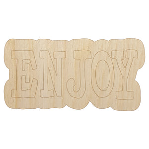 Enjoy Fun Text Unfinished Wood Shape Piece Cutout for DIY Craft Projects