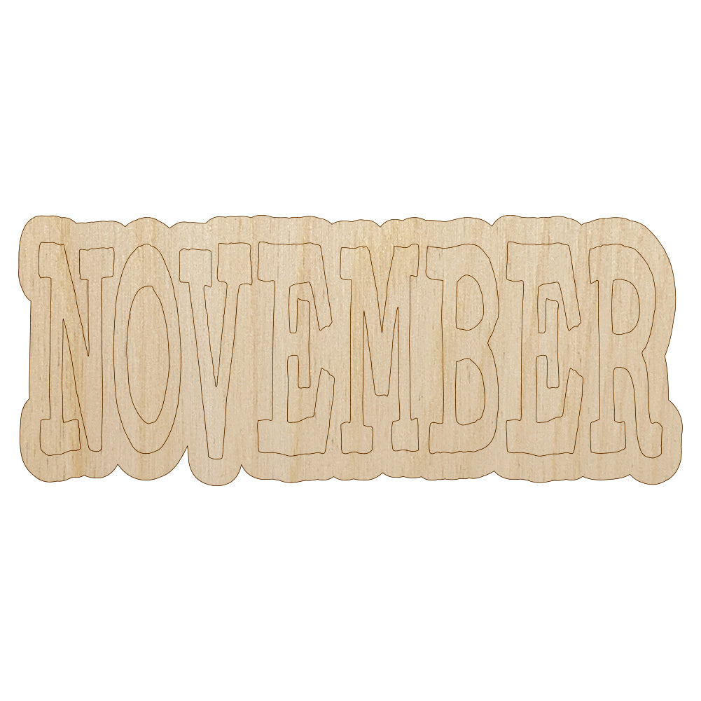November Month Calendar Fun Text Unfinished Wood Shape Piece Cutout for DIY Craft Projects