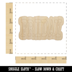 Friday Text Unfinished Wood Shape Piece Cutout for DIY Craft Projects