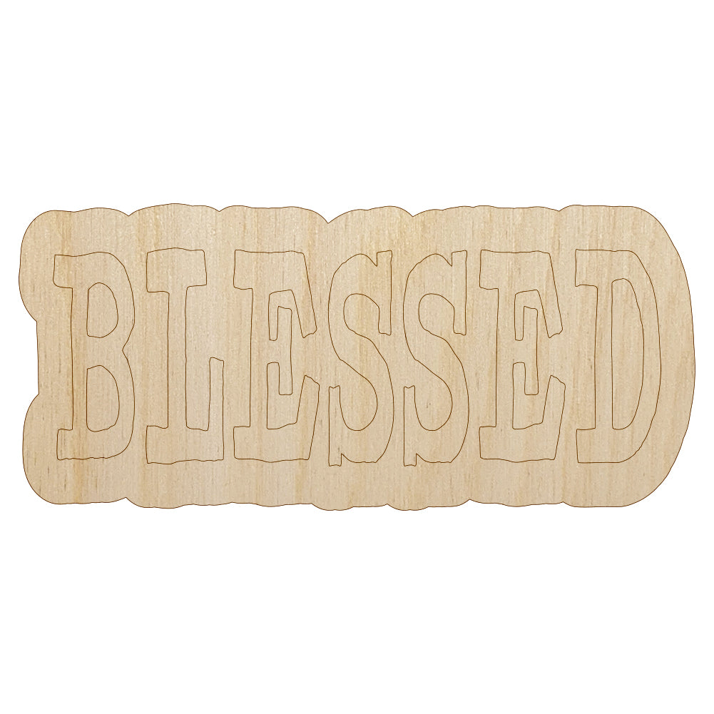 Blessed Text Unfinished Wood Shape Piece Cutout for DIY Craft Projects