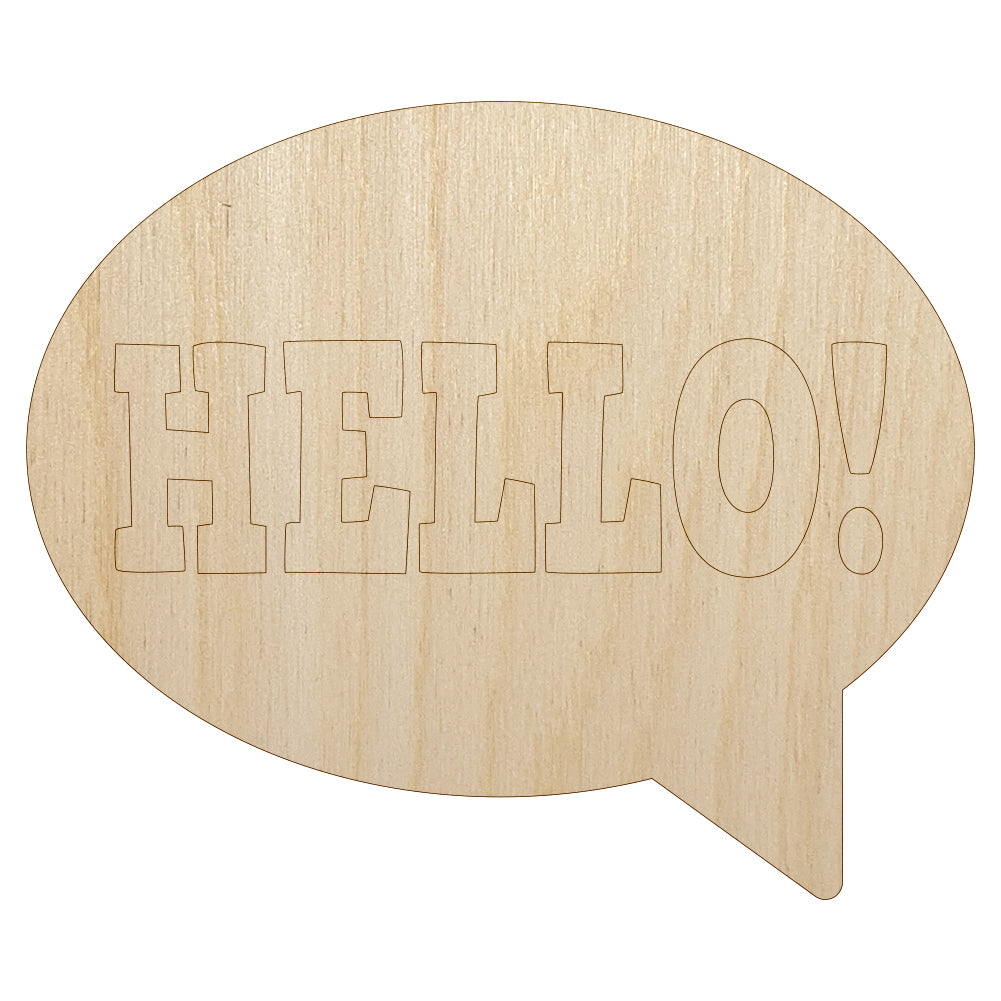 Hello in Text Callout Unfinished Wood Shape Piece Cutout for DIY Craft Projects