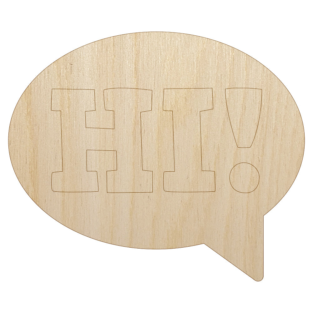 Hi in Text Callout Unfinished Wood Shape Piece Cutout for DIY Craft Projects