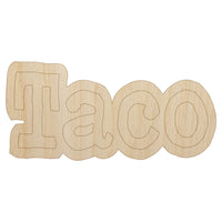 Taco Fun Text Unfinished Wood Shape Piece Cutout for DIY Craft Projects