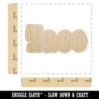 Taco Fun Text Unfinished Wood Shape Piece Cutout for DIY Craft Projects