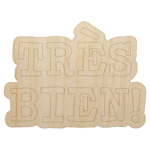 Tres Bien French Very Good Unfinished Wood Shape Piece Cutout for DIY Craft Projects