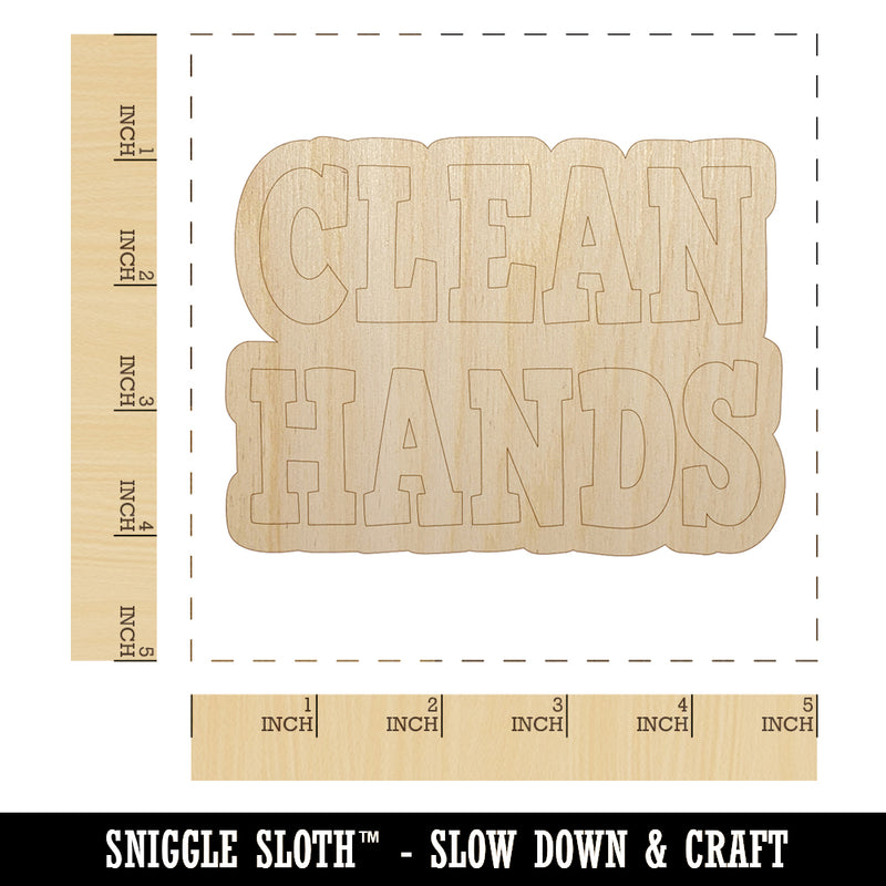 Clean Hands Text Unfinished Wood Shape Piece Cutout for DIY Craft Projects