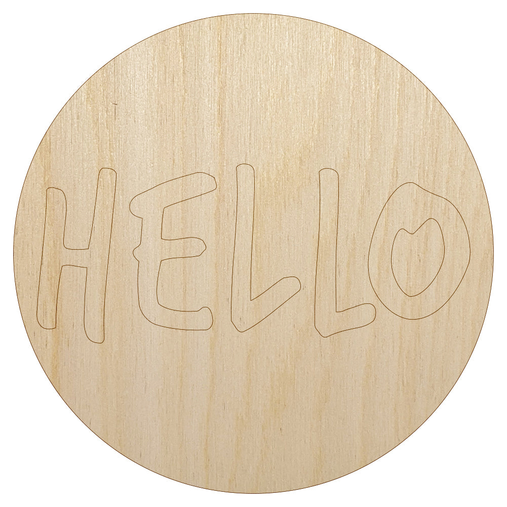 Hello in Circle Unfinished Wood Shape Piece Cutout for DIY Craft Projects