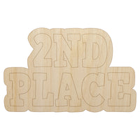 Second 2nd Place Fun Text Unfinished Wood Shape Piece Cutout for DIY Craft Projects