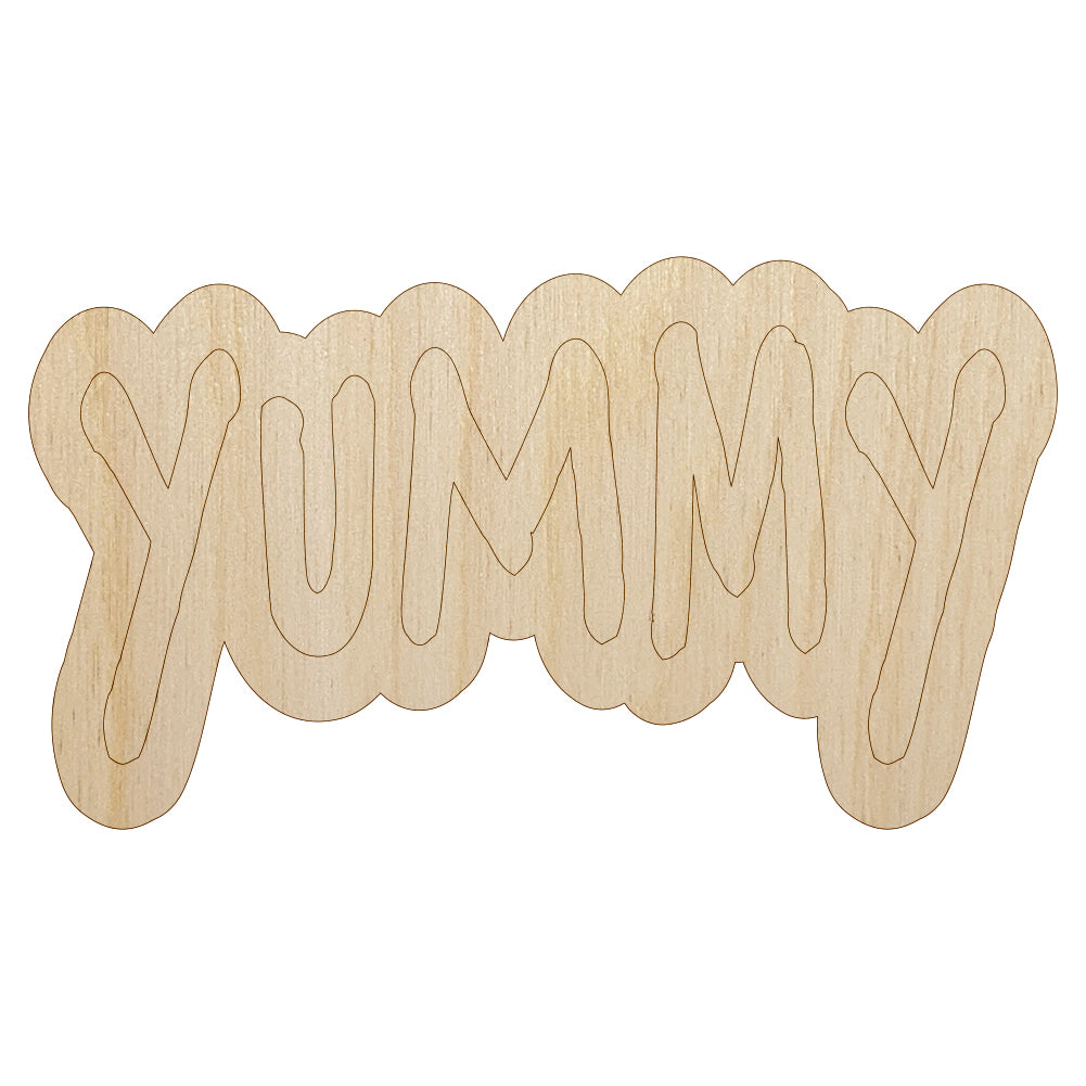 Yummy Fun Text Unfinished Wood Shape Piece Cutout for DIY Craft Projects