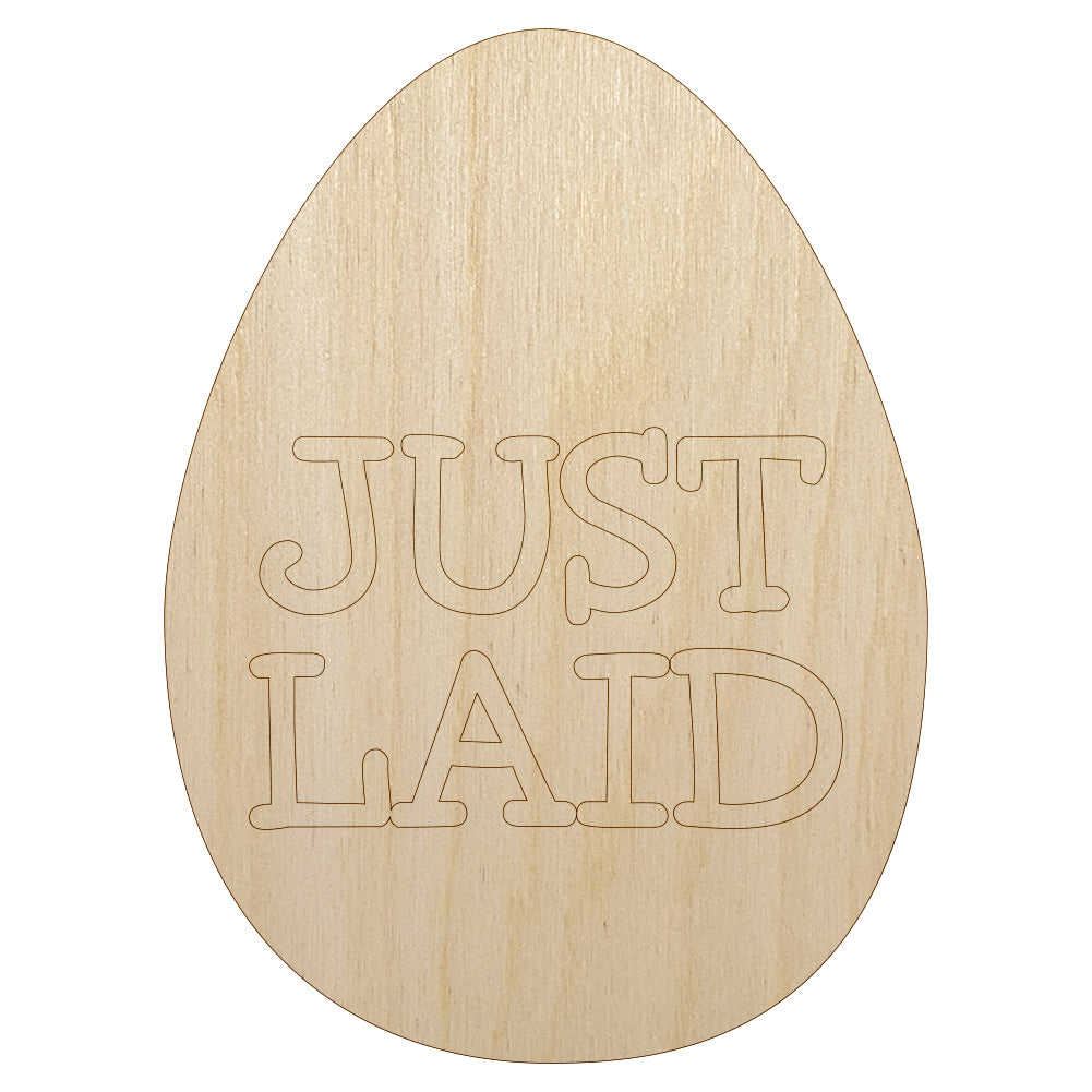 Just Laid in Egg Unfinished Wood Shape Piece Cutout for DIY Craft Projects
